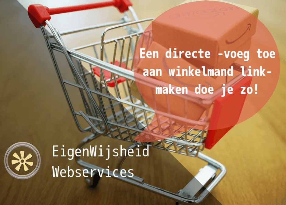 Maak een directe ‘voeg toe aan winkelmand’ link voor in je blog of pagina